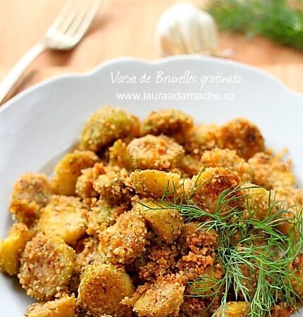 Varza de Bruxelles gratinata - lauraadamache.ro